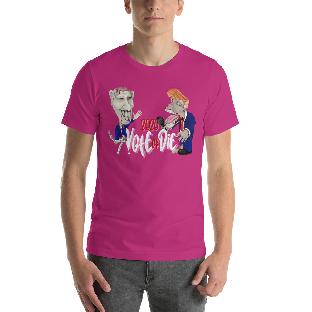 2020 Vote or Die Short-Sleeve Unisex T-Shirt