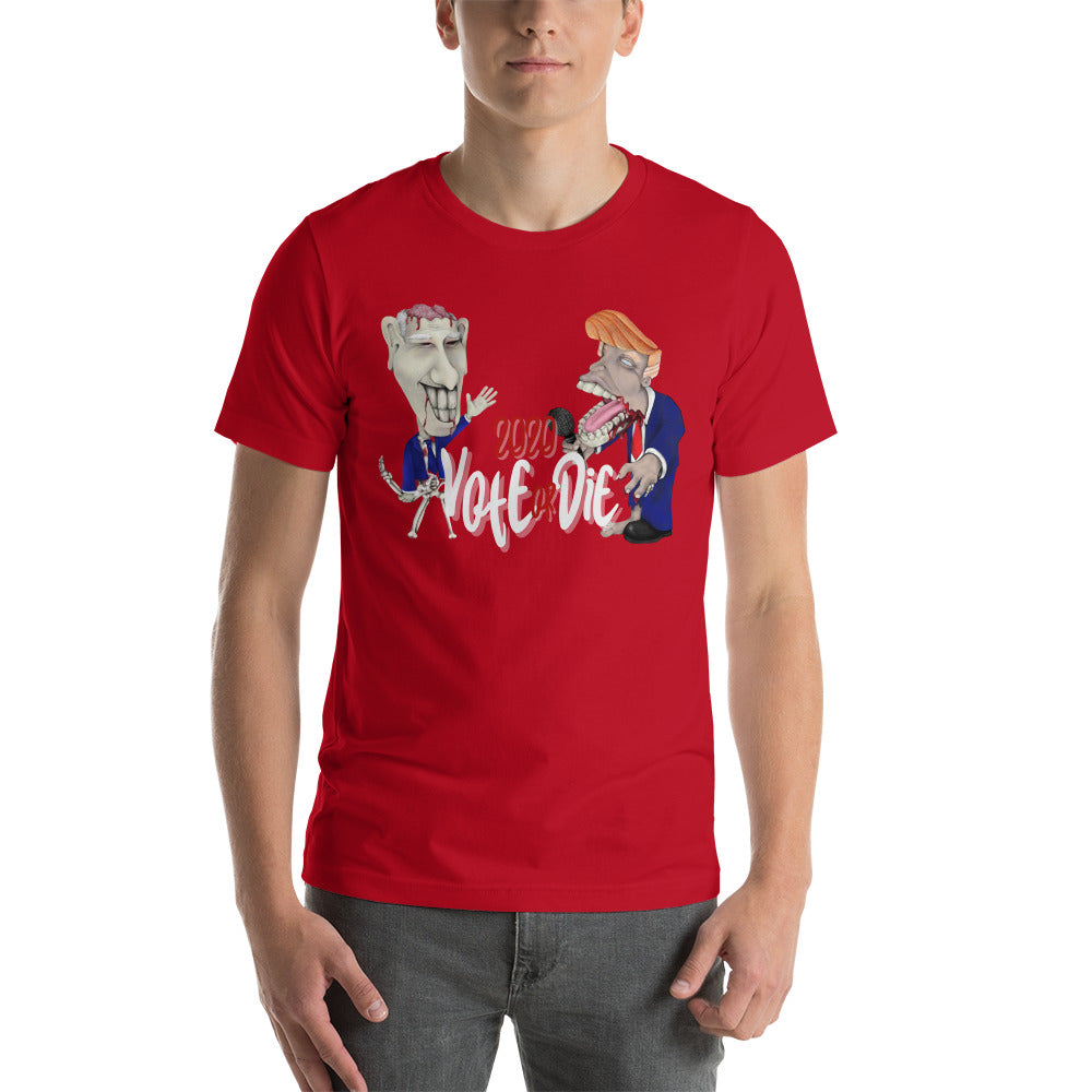 2020 Vote or Die Short-Sleeve Unisex T-Shirt